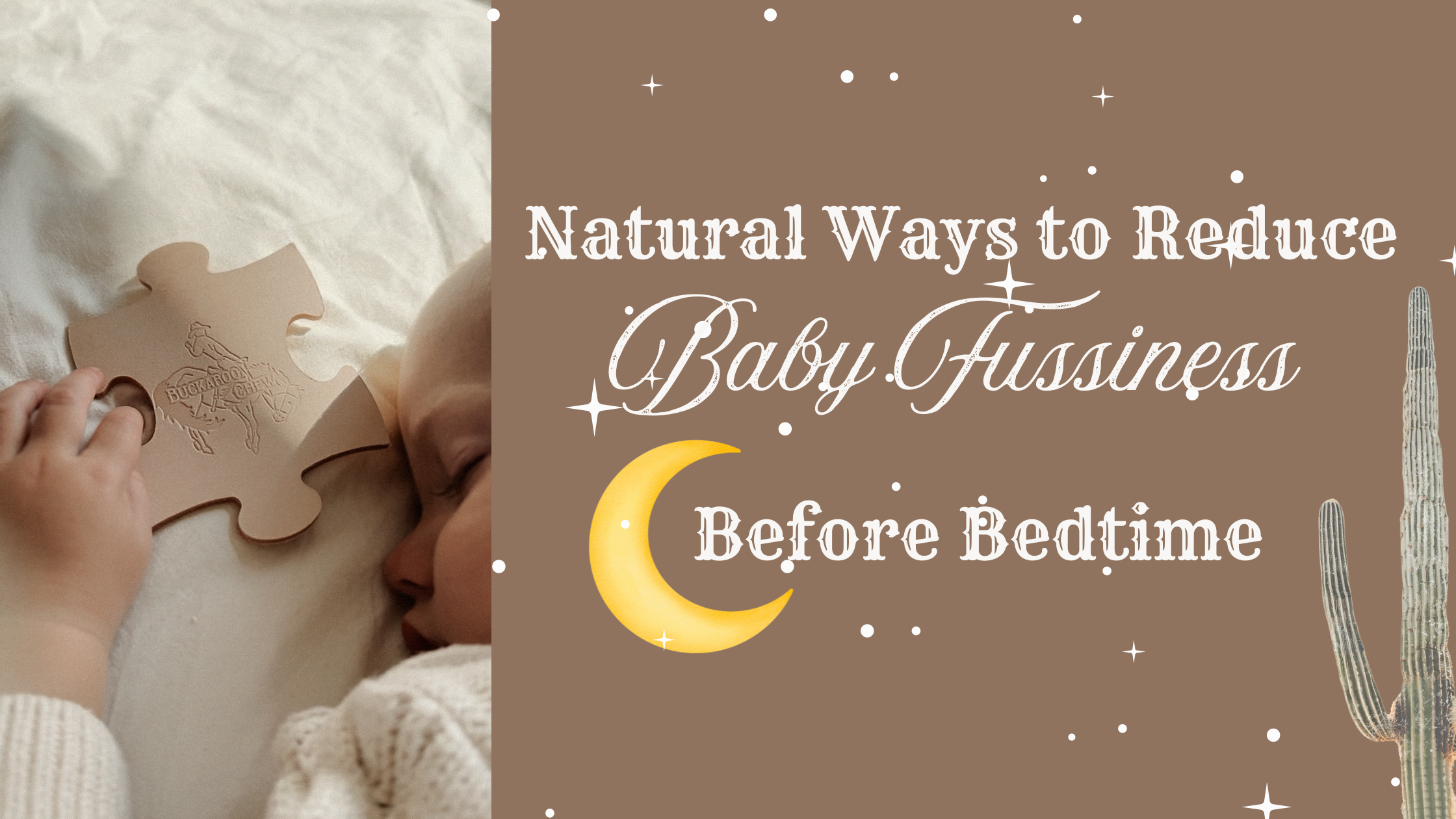 Natural Ways to Reduce Baby Fussiness Before Bedtime